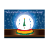 Front cover of Snow Globe holiday card. Snow globe with a decorated tree. Snowflake background. "The best and most beautiful things in the world cannot be seen or even touched."